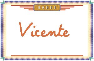 VicenteдӢ